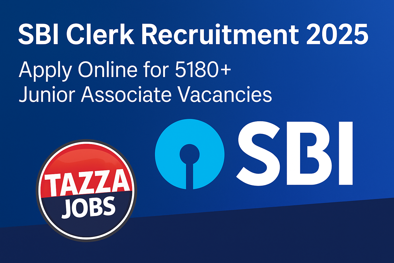 SBI Clerk Recruitment 2025 – Apply Online for 5180+ Junior Associate Vacancies