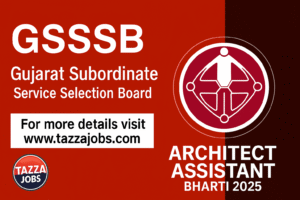 GSSSB Assistant Architect Recruitment 2025 (Class‑3) – Full Notification