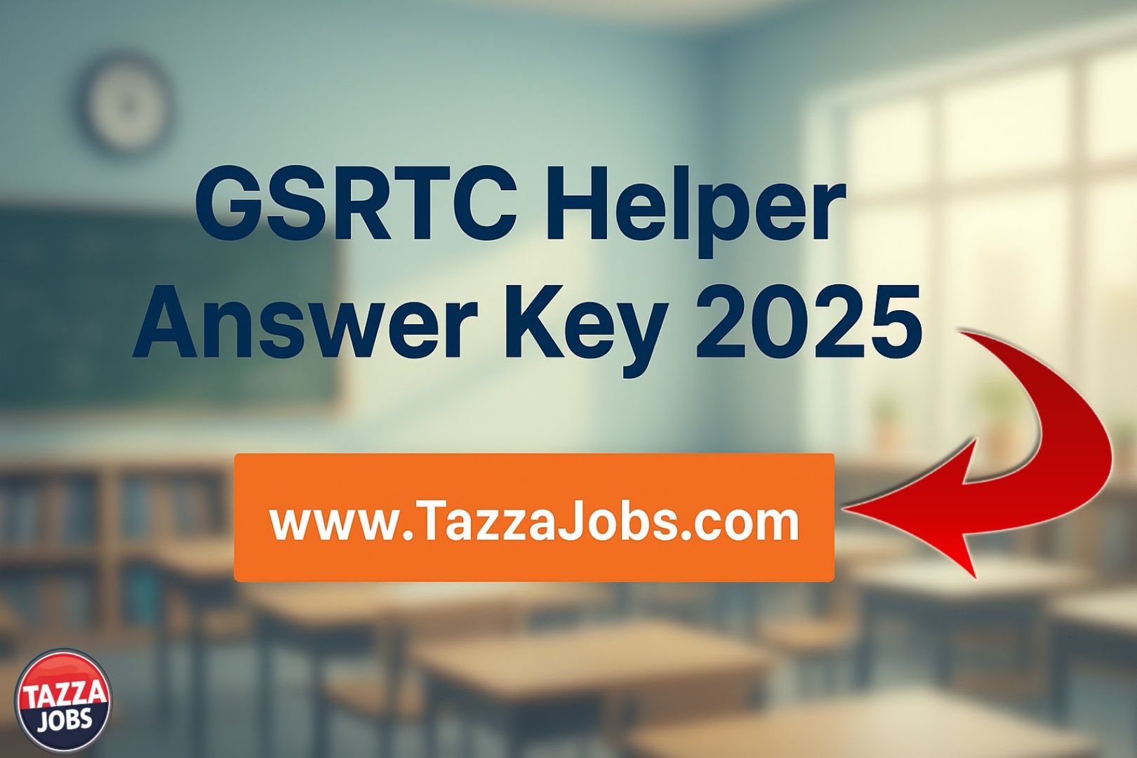 GSRTC Helper Answer Key 2025 – Download PDF, OMR Sheet & Question Paper