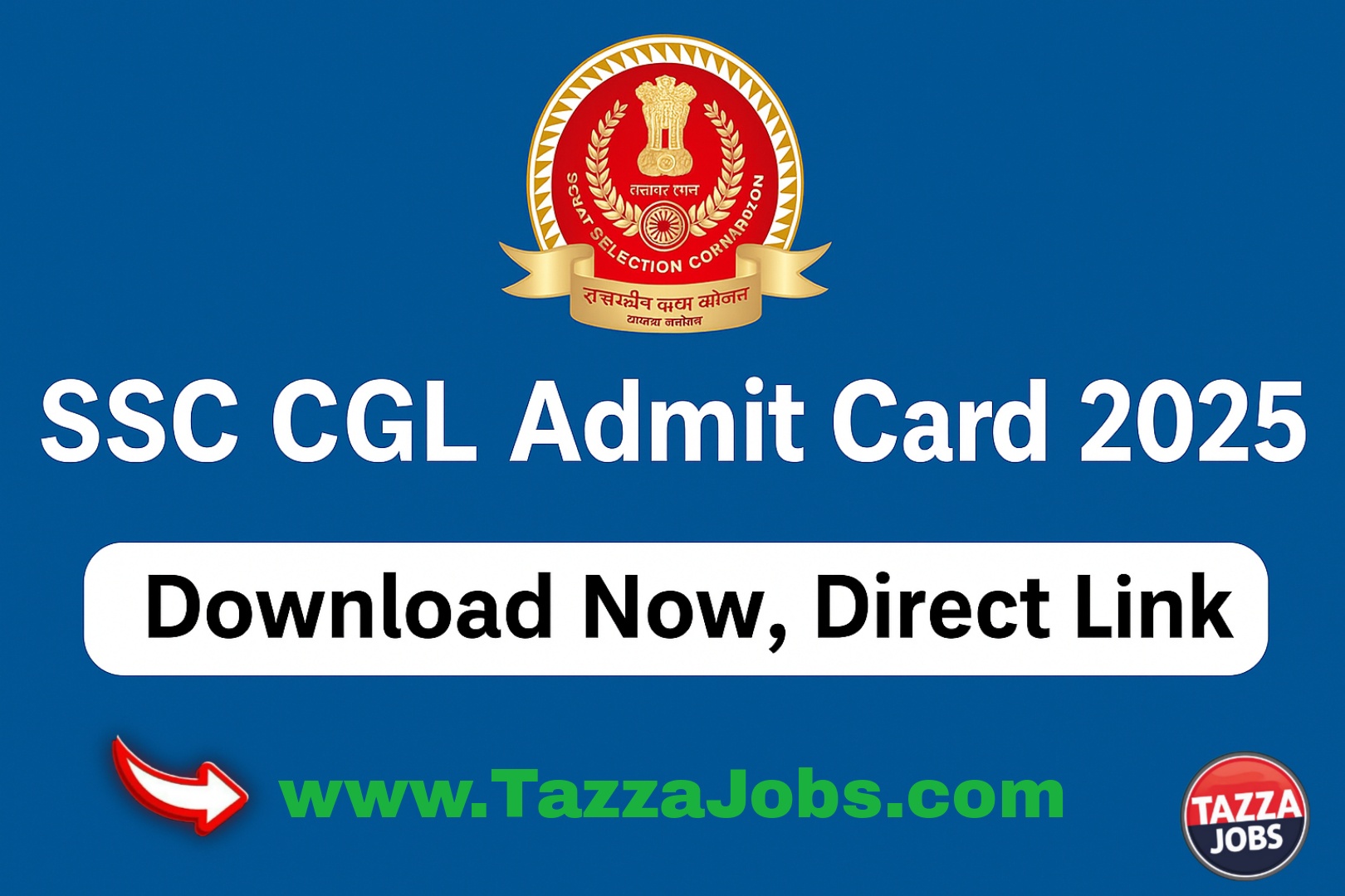 SSC CGL Admit Card 2025: Download Link, Exam Date, and City Intimation Details