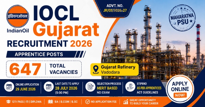 IOCL Gujarat Recruitment 2026 Apply Online for 647 Apprentice Posts
