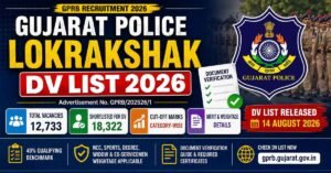 Gujarat Police Lokrakshak DV List 2026 GPRB Cut Off Marks