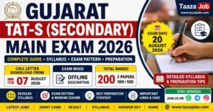 Gujarat TAT-S Main Exam 2026 Call Letter Download, Exam Date, Syllabus, Exam Pattern by SEB Gujarat