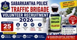 Sabarkantha Police Traffic Brigade Volunteer Recruitment 2026